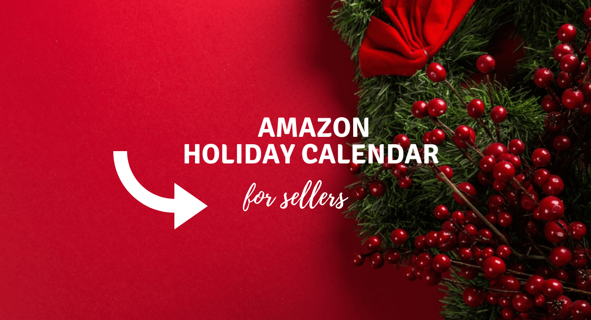 Amazon Holiday Calendar For Sellers 2018